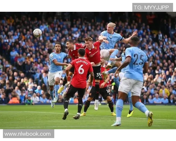 曼联对决曼城精彩文字直播全程回顾与分析